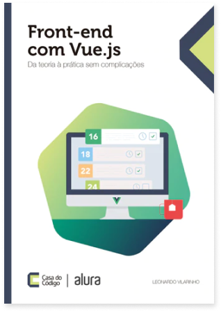 Capa do livro  Front-end com Vue.js -
          Da teoria à prática sem complicações